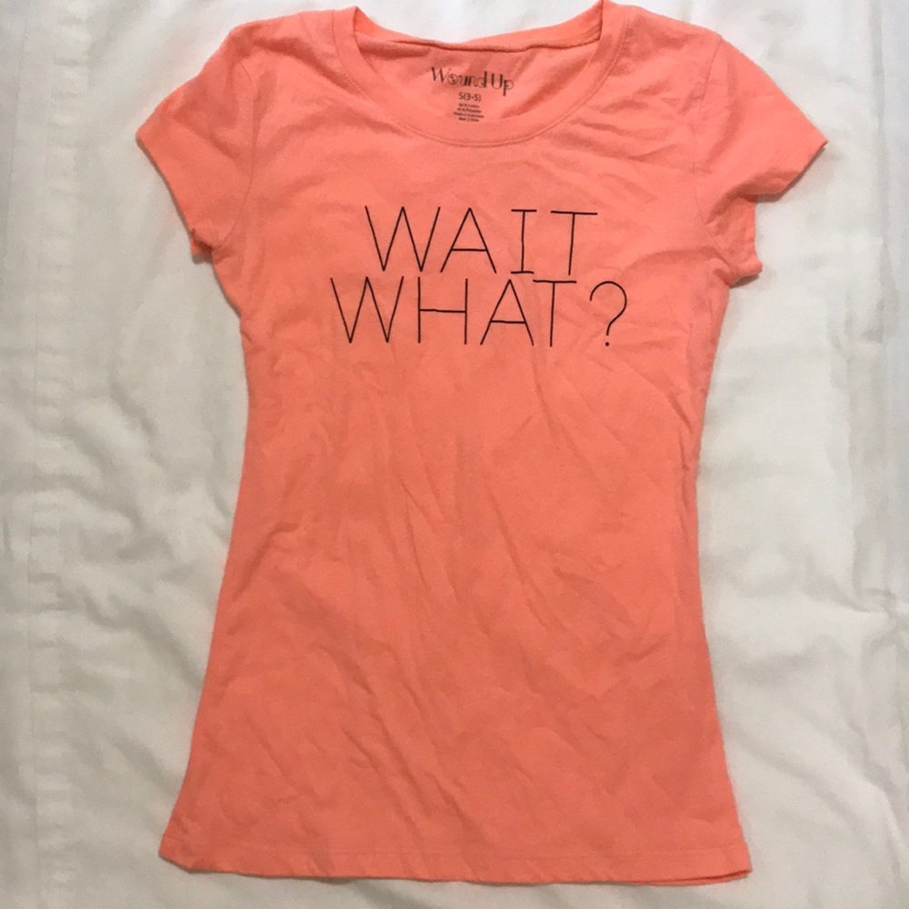 Wound Up Junior’s Coral ‘Wait What?’ Tee